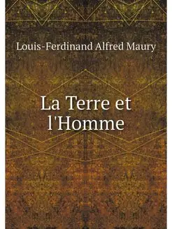 La Terre et l'Homme