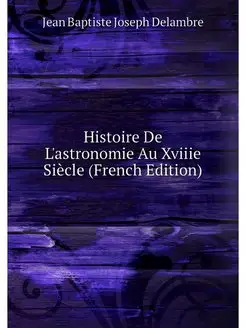 Histoire De L'astronomie Au Xviiie Si