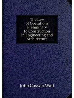 The Law of Operations Preliminary to