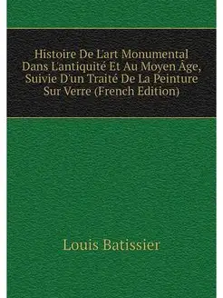 Histoire De L'art Monumental Dans L'a