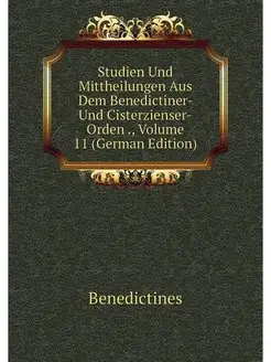 Studien Und Mittheilungen Aus Dem Ben