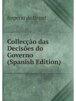 Colleccao das Decisoes do Governo (Sp