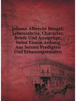 Johann Albrecht Bengel Lebensabriss