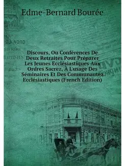 Discours, Ou Conferences De Deux Retr