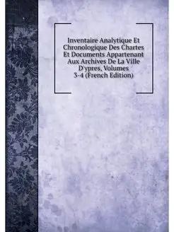 Inventaire Analytique Et Chronologiqu