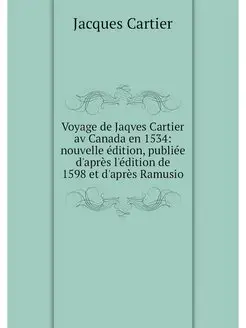 Voyage de Jaqves Cartier av Canada en