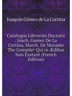 Catalogus Librorum Doctoris . Joach