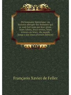 Dictionnaire historique ou histoire