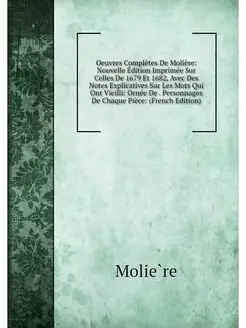 Oeuvres Completes De Moliere Nouvell