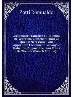 Grammaire Francoise Et Italienne De V