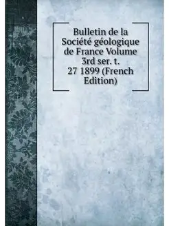 Bulletin de la Societe geologique de