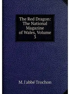 The Red Dragon The National Magazine