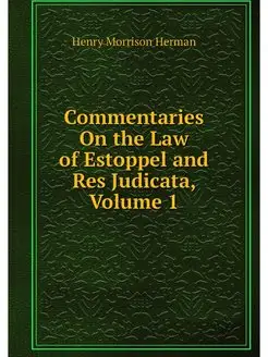 Commentaries On the Law of Estoppel a