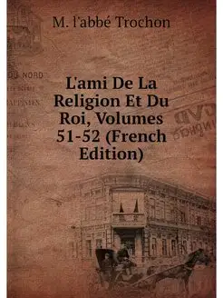 L'ami De La Religion Et Du Roi, Volum