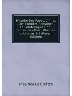 Histoire Des Papes, Crimes . Des Pont