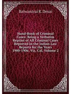 Hand-Book of Criminal Cases Being a