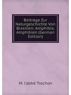 Beitrage Zur Naturgeschichte Von Bras