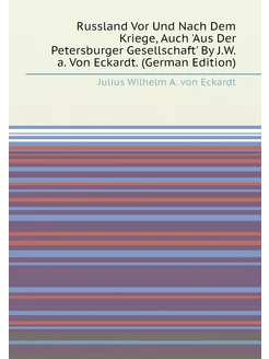 Russland Vor Und Nach Dem Kriege, Auch 'Aus Der Pete