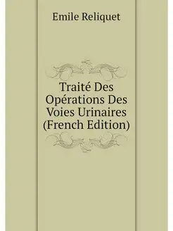 Traite Des Operations Des Voies Urina