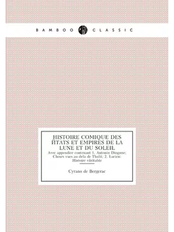 Histoire comique des états et empires de la lune et