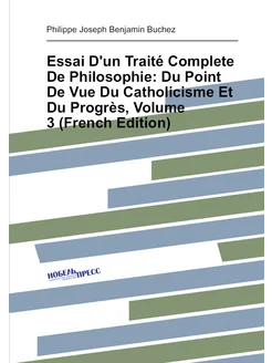 Essai D'un Traité Complete De Philosophie Du Point