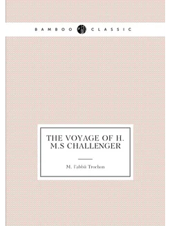 The Voyage of H.M.S Challenger