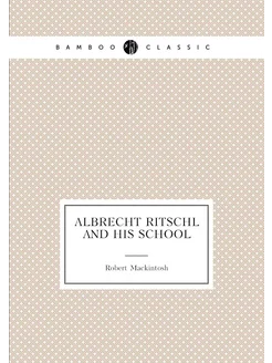 Albrecht Ritschl and his School