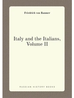 Italy and the Italians, Volume II