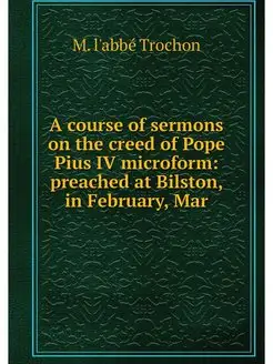 A course of sermons on the creed of P