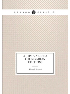 A Jöv Vallása (Hungarian Edition)