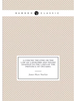 A concise treatise on the law of landlord and tenant