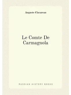 Le Comte De Carmagnola