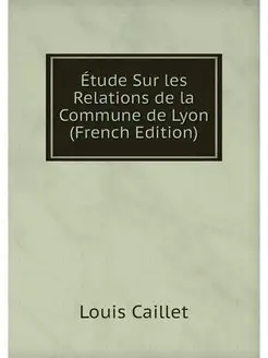 Etude Sur les Relations de la Commune