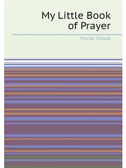 My Little Book of Prayer