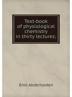 Text-book of physiological chemistry