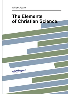 The Elements of Christian Science