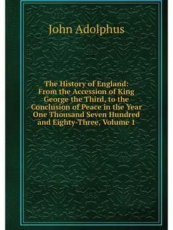 The History of England From the Acce