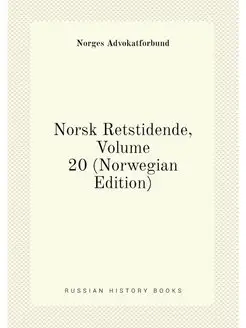 Norsk Retstidende, Volume 20 (Norwegi