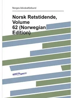 Norsk Retstidende, Volume 62 (Norwegi