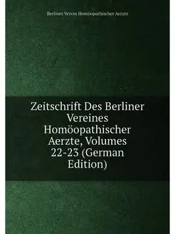 Zeitschrift Des Berliner Vereines Hom