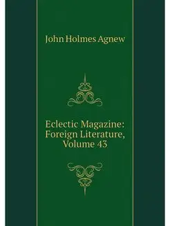 Eclectic Magazine Foreign Literature