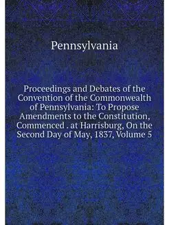 Proceedings and Debates of the Conven