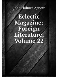 Eclectic Magazine Foreign Literature