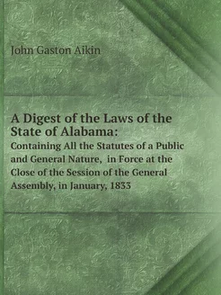 A Digest of the Laws of the State of