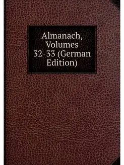 Almanach, Volumes 32-33 (German Edition)