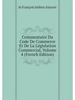 Commentaire Du Code De Commerce Et De