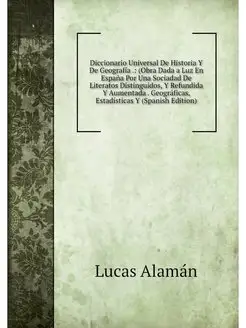 Diccionario Universal De Historia Y D