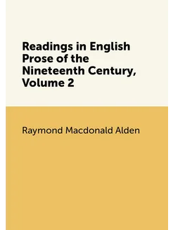 Readings in English Prose of the Nineteenth Century