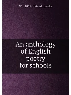 An anthology of English poetry for schools