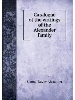 Catalogue of the writings of the Alex